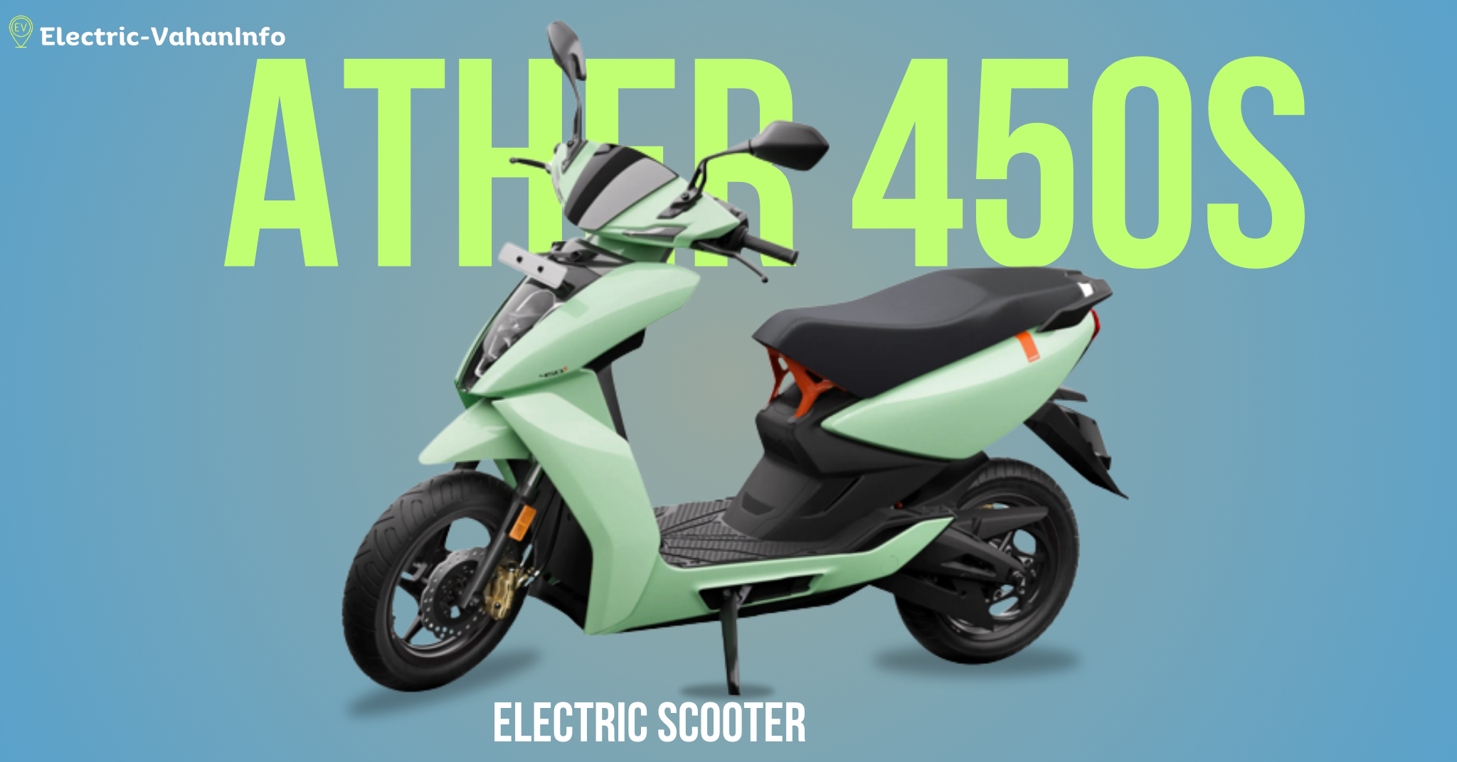 https://electric-vahaninfo.com/ather-450s-electric-scooter-price-range-and-specifications/