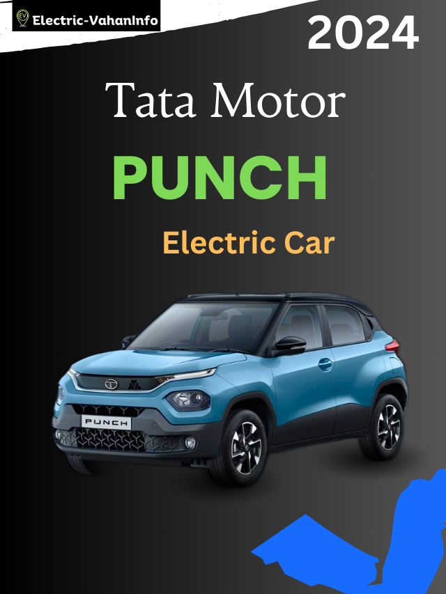 Tata Motor Launch  PUNCH Electric Car 2024   Price, Range and Specification 2024