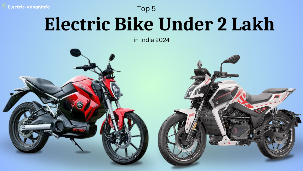 https://electric-vahaninfo.com/top-5-electric-bike-under-2-lakh-in-india-2024/