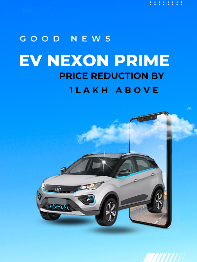 Ev NEXON PRIME  Car Now More Affordable Price Drop by 1.49 lakh 2024